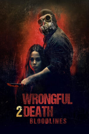 Wrongful Death 2: Bloodlines